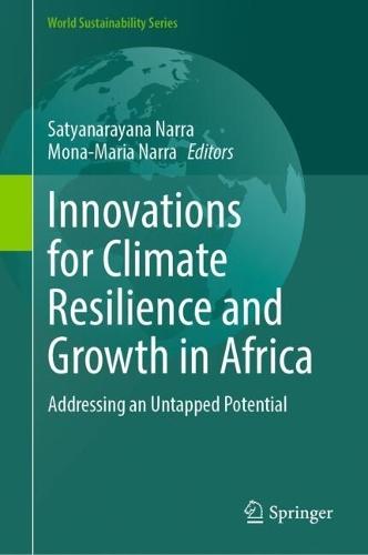 Innovations for Climate Resilience and Growth in Africa: Addressing an Untapped Potential