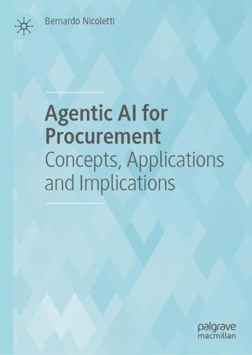 Agentic AI for Procurement: Concepts, Applications and Implications