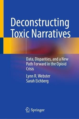 Deconstructing Toxic Narratives: Data, Disparities, and a New Path Forward in the Opioid Crisis