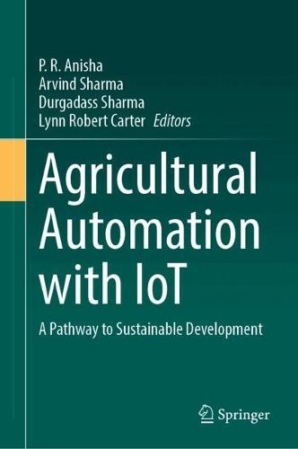 Agricultural Automation with IoT: A Pathway to Sustainable Development