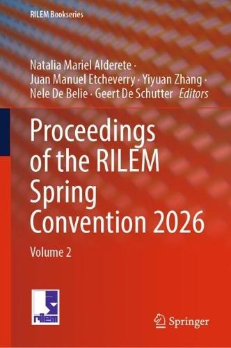 Proceedings of the RILEM Spring Convention 2026: Volume 2