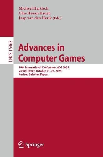 Advances in Computer Games: 19th International Conference, ACG 2025, Virtual Event, October 21–23, 2025, Revised Selected Papers