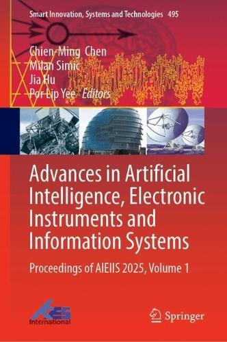 Advances in Artificial Intelligence, Electronic Instruments and Information Systems: Proceedings of AIEIIS 2025, Volume 1