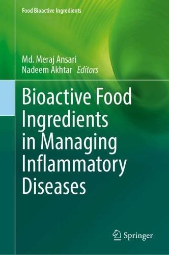 Bioactive Food Ingredients in Managing Inflammatory Diseases