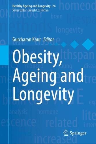 Obesity, Ageing and Longevity