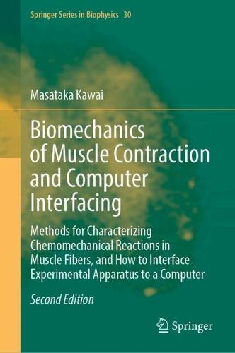 Biomechanics of Muscle Contraction and Computer Interfacing: Methods for Characterizing Chemomechanical Reactions in Muscle Fibers, and How to Interface Experimental Apparatus to a Computer