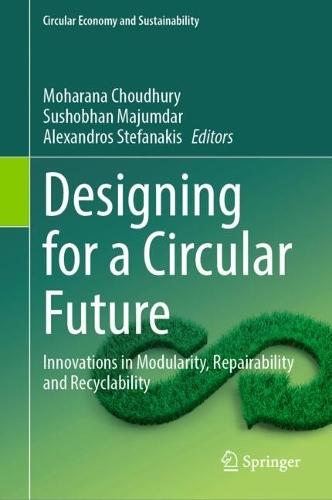 Designing for a Circular Future: Innovations in Modularity, Repairability and Recyclability