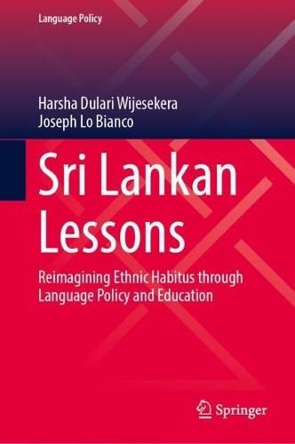 Sri Lankan Lessons: Reimagining Ethnic Habitus through Language Policy and Education
