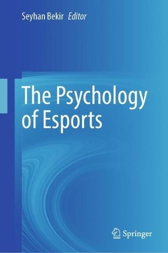 The Psychology of Esports