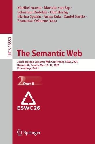 The Semantic Web: 23rd European Semantic Web Conference, ESWC 2026, Dubrovnik, Croatia, May 10–14, 2026, Proceedings, Part II
