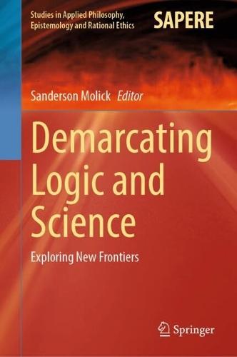 Demarcating Logic and Science: Exploring New Frontiers