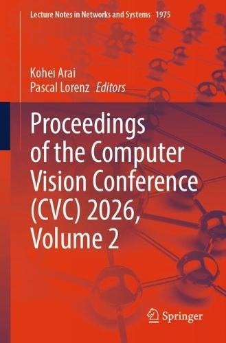 Proceedings of the Computer Vision Conference (CVC) 2026, Volume 2