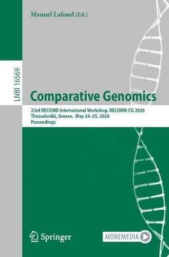Comparative Genomics: 23rd RECOMB International Workshop, RECOMB-CG 2026, Thessaloniki, Greece, May 24–25, 2026, Proceedings