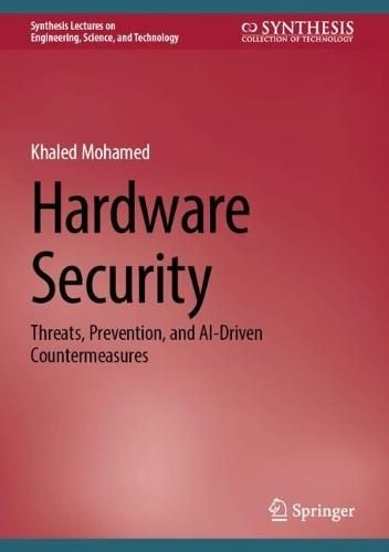Hardware Security: Threats, Prevention, and AI-Driven Countermeasures
