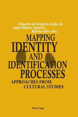 Mapping Identity and Identification Processes: Approaches from Cultural Studies