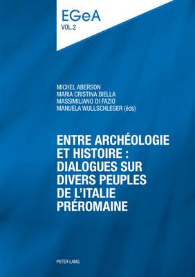 Entre archéologie et histoire : dialogues sur divers peuples de l’Italie préromaine: E pluribus unum?