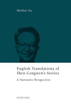 English Translations of Shen Congwen’s Stories: A Narrative Perspective