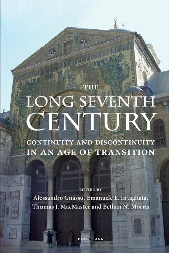 The Long Seventh Century: Continuity and Discontinuity in an Age of Transition