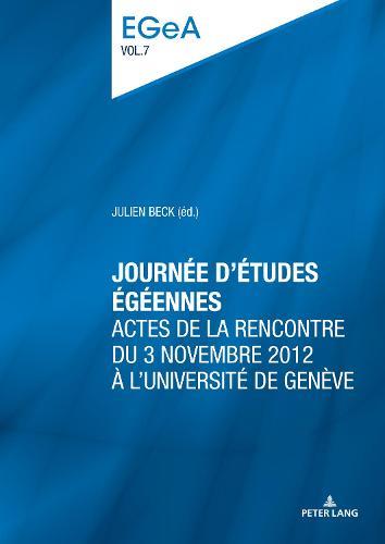 Journée d’études égéennes: Actes de la rencontre du 3 novembre 2012 à l’Université de Genève