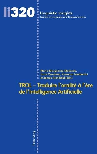 TROL – Traduire l’oralité à l’ère de l’Intelligence Artificielle