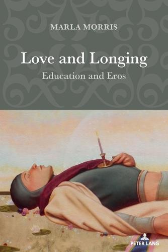 Love and Longing: Education and Eros