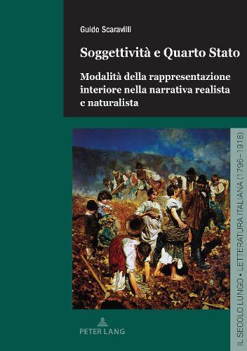 Soggettività e Quarto Stato: Modalità della rappresentazione interiore nella narrativa realista e naturalista
