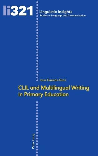 CLIL and Multilingual Writing in Primary Education