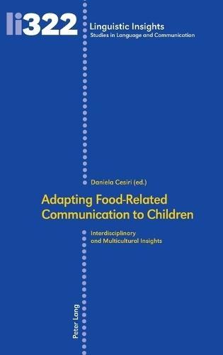 Adapting Food-Related Communication to Children: Interdisciplinary and Multicultural Insights