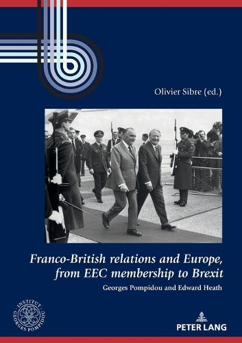 Franco-British relations and Europe, from EEC membership to Brexit: Georges Pompidou and Edward Heath
