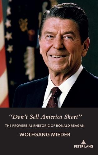 ""Don't Sell America Short"": The Proverbial Rhetoric of Ronald Reagan