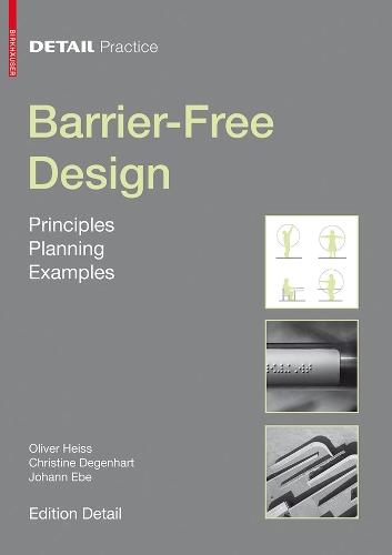 Barrier-Free Design: Principles, Planning, Examples