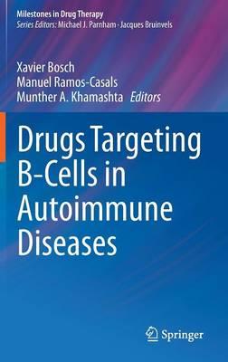 Drugs Targeting B-Cells in Autoimmune Diseases