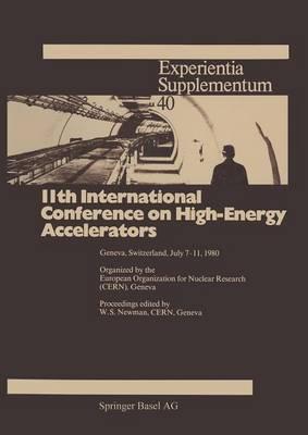 11th International Conference on High-Energy Accelerators: Geneva, Switzerland, July 7–11, 1980