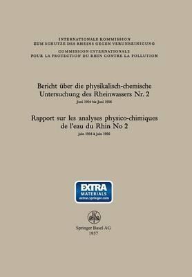 Bericht über die physikalisch-chemische Untersuchung des Rheinwassers Nr. 2 / Rapport sur les analyses physico-chimiques de l’eau du Rhin No 2