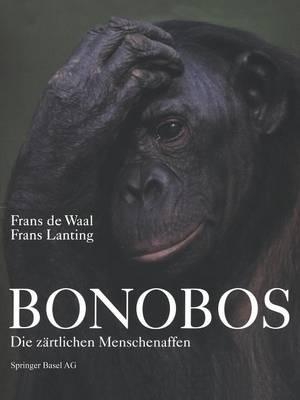 Bonobos: Die Zärtlichen Menschenaffen