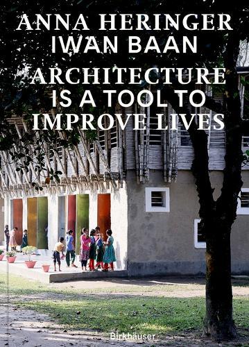 Architecture Is a Tool to Improve Lives: Anna Heringer's Buildings Photographed by Iwan Baan