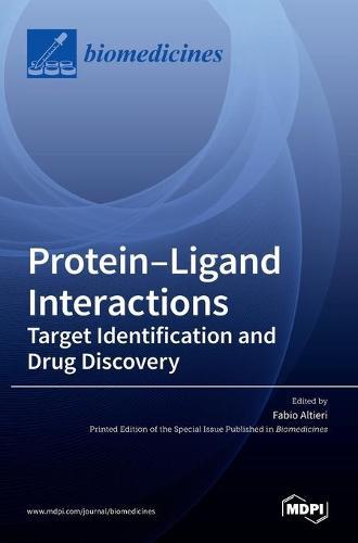 Protein-Ligand Interactions: Deciphering the Molecular Targets and the Mechanisms of Action of Drugs and Natural Compounds