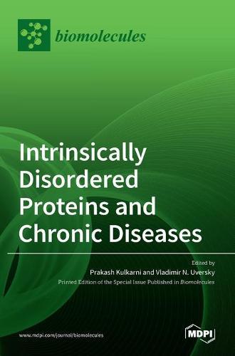 Intrinsically Disordered Proteins and Chronic Diseases