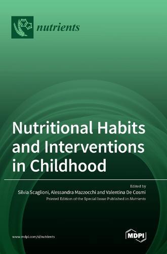 Nutritional Habits and Interventions in Childhood