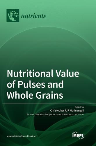Nutritional Value of Pulses and Whole Grains