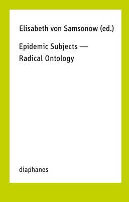 Epidemic Subjects – Radical Ontology