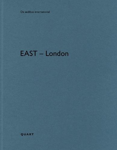 East - London: De aedibus international