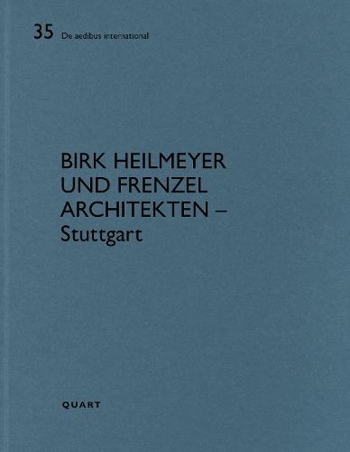 Birk Heilmeyer und Frenzel Architekten – Stuttgart