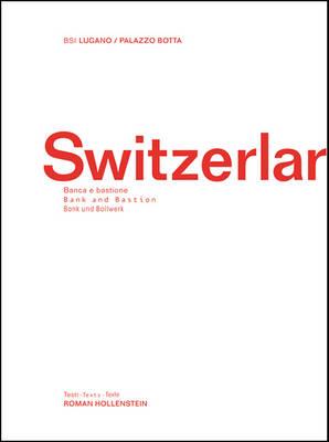 Switzerlarch: Bank and Bastion