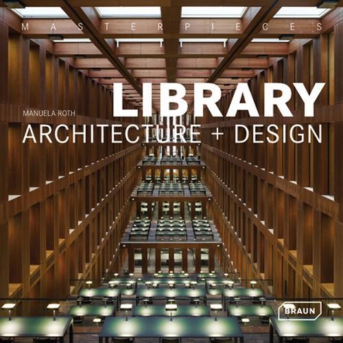 Masterpieces: Library Architecture + Design