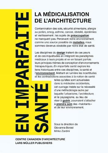 En Imparfaite Santae: La Maedicalisation De L'architecture