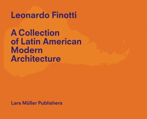 Collection of Latin American Modern Architecture: Volume 2