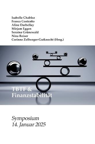 TBTF & Finanzstabilität: Financial Stability Law Forum - Symposium 2025