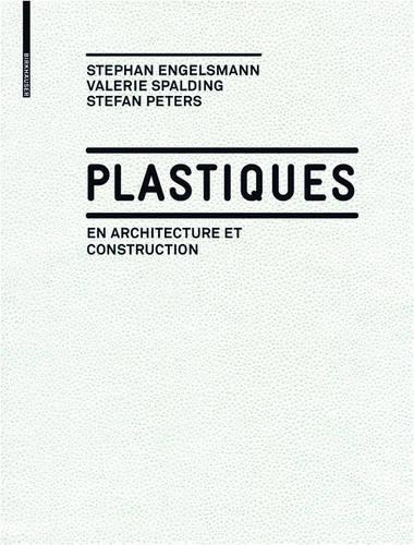 Plastiques: En Architecture Et Construction