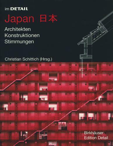 Japan: Architekten, Konstruktionen, Stimmungen